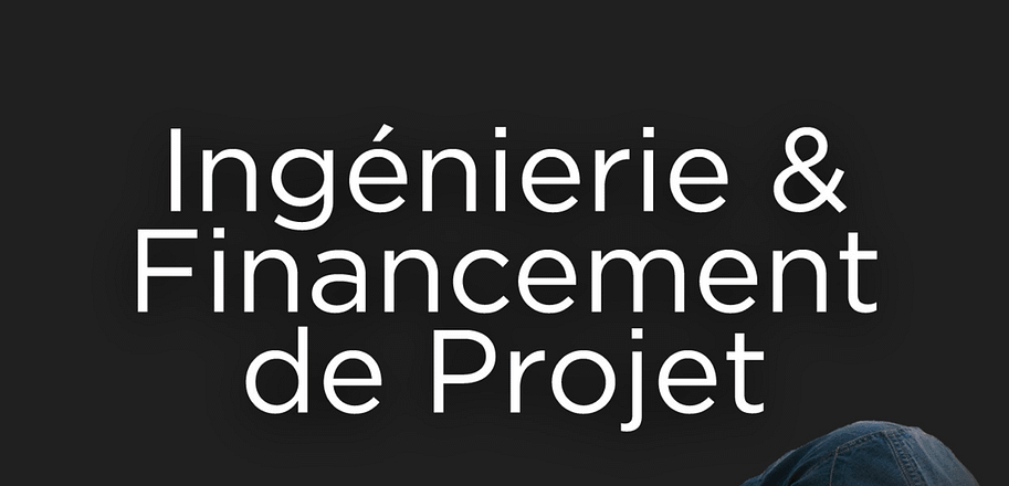 Ingénierie de Projet et Financement : de l'idée au dossier bailleur